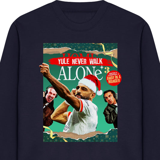 Yule Never Walk Alone Xmas Sweatshirt