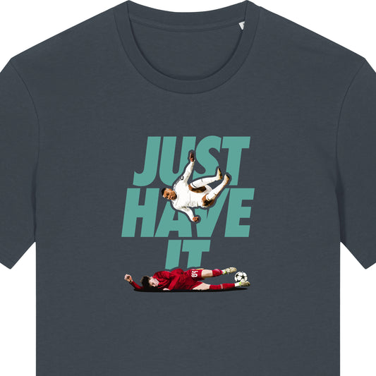 Just Have It Tee